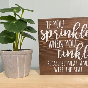 if you sprinkle when you tinkle please be neat and wipe the seat - boys bathroom pee sign - funny sign - bathroom humor - bathroom decor