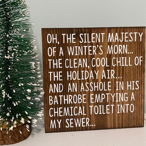 oh the silent majesty of a winters morn - Christmas Vacation quote sign - Clark Griswold Quote - cousin eddie