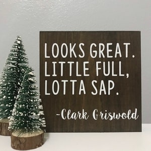 Letrero navideño: se ve genial, pequeño y lleno de savia, con cita navideña de vacaciones - Letrero de National Lampoons - Clark Griswold