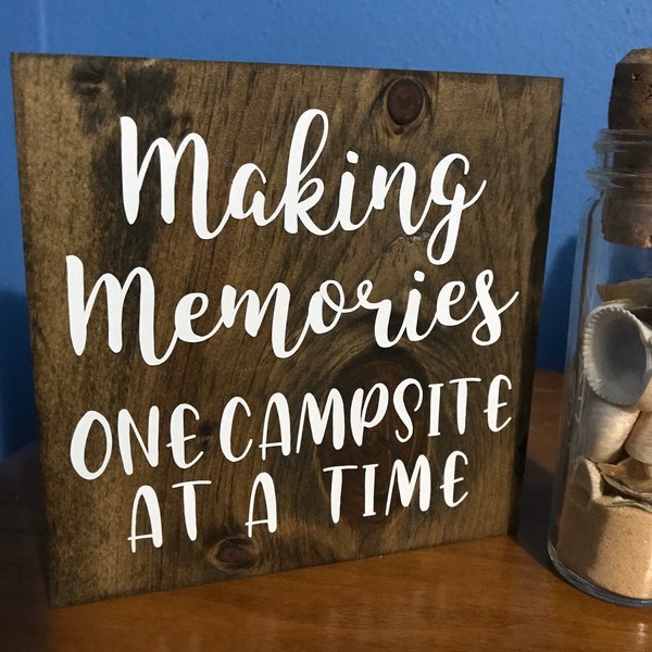 making memories one campsite at a time - rustic camper  - travel trailer decor - funny camping sign - rv camper wood  sign