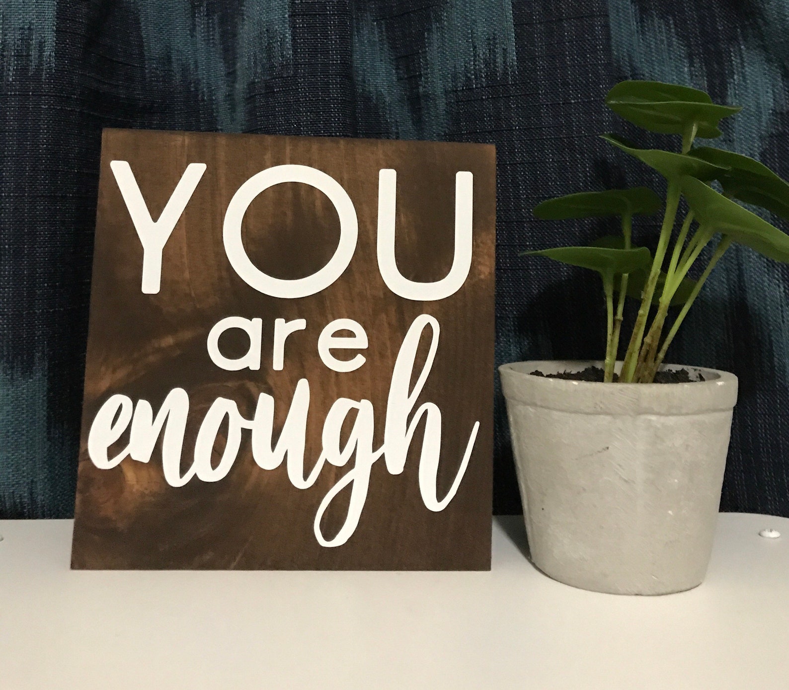 You Are Enough Motivational Sign Self Worth Quote Etsy