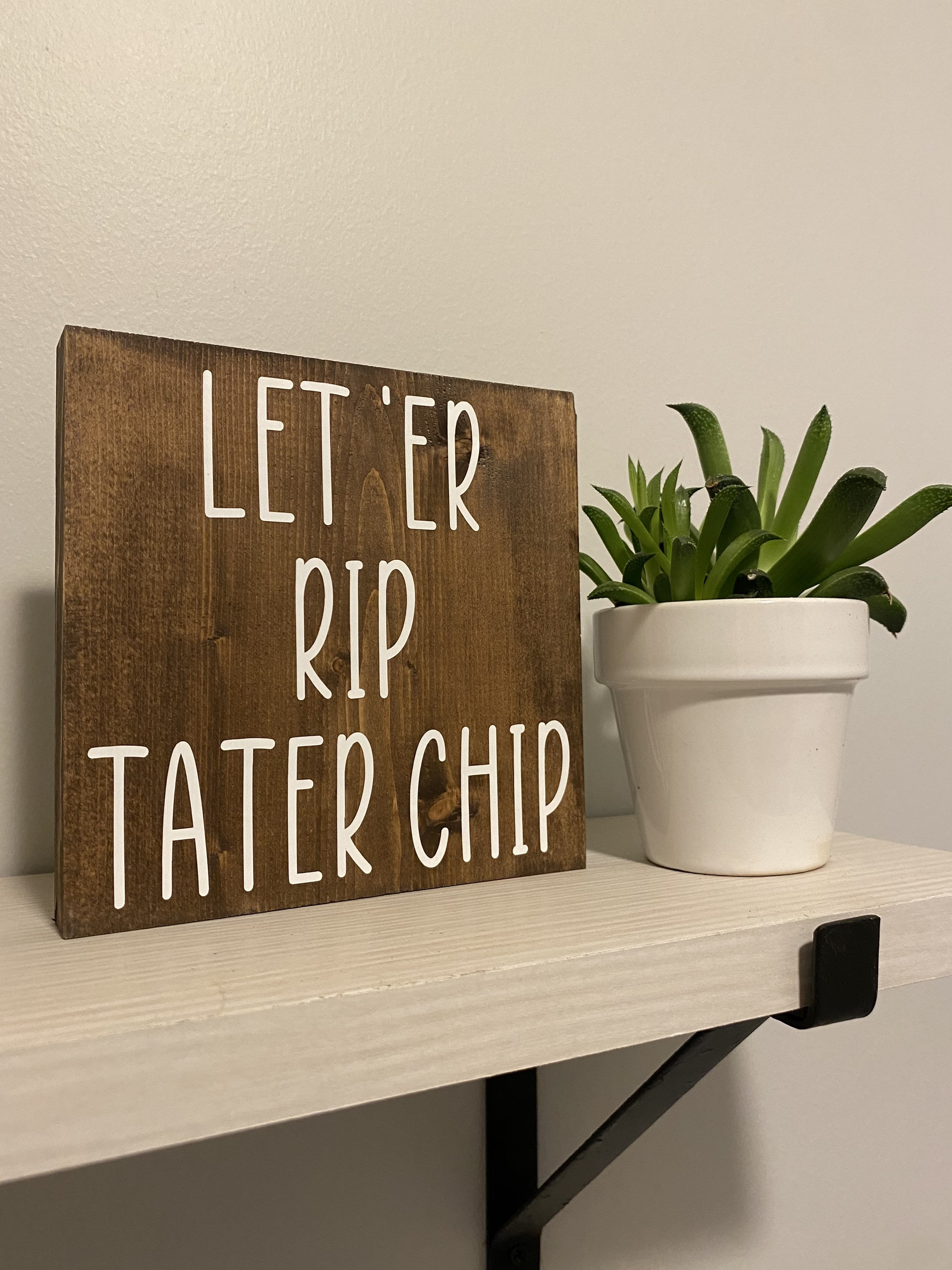Good Rip Signs Let ‘er Rip Tater Chip Sign- Funny Bathroom Signs - Bathroom Humor ...
