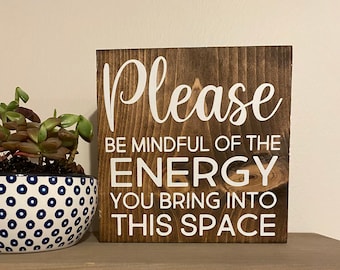 Please Be Mindful Of The Energy Wood Sign - 6x12 Inch Rustic Wall Decor With Jute Rope - View #6