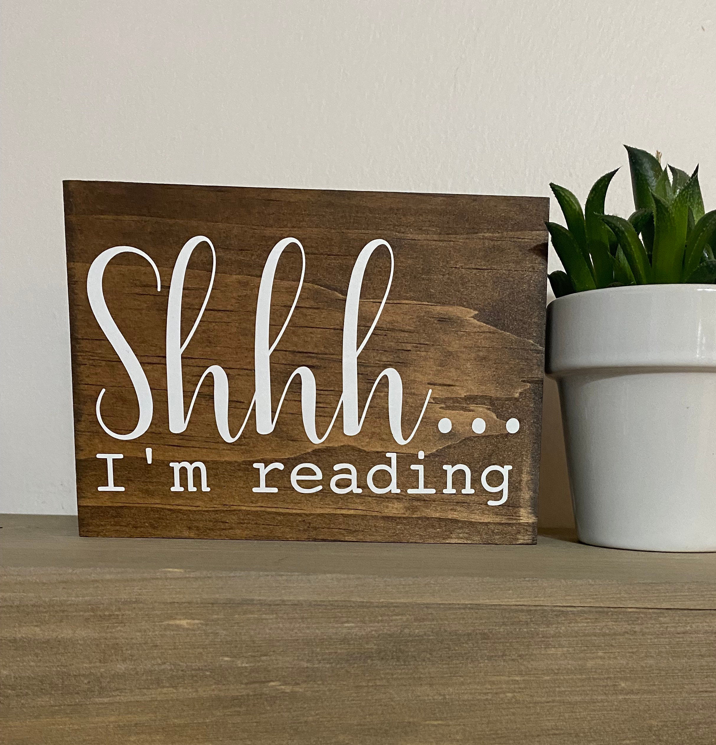 Library Shhh Sign Book Lover Sign - Shhh… I’m Reading - Books Saying - Reading Quote ...
