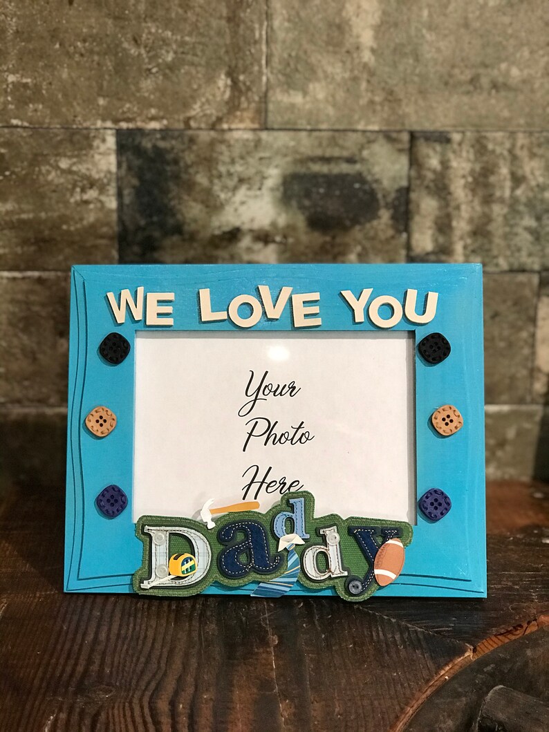 We Love You Daddy Picture Frame 5x7 Father's Day Gift Etsy
