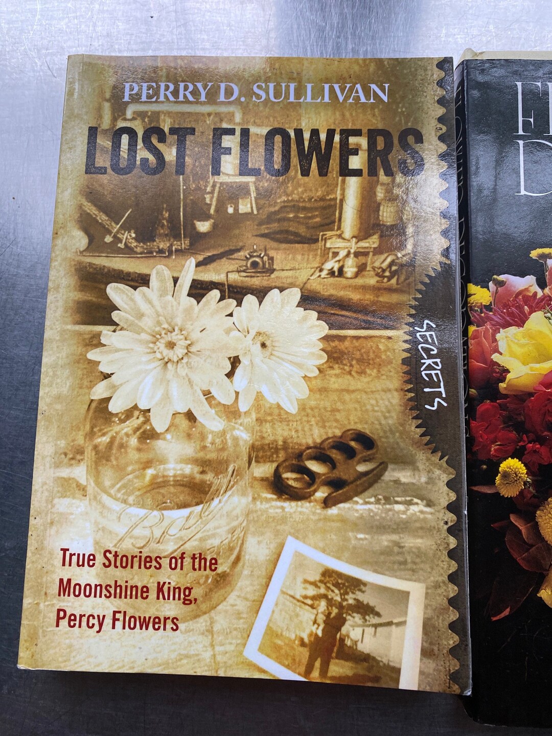 Perry Sullivan Lost Flowers Percy Flowers Moonshine King Paperback Book