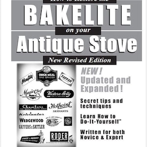 Może przedstawiać: Czarno-biała okładka raportu z instrukcji warsztatowej zatytułowanego "Jak odnowić bakelit na swoim antycznym piecu". Okładka zawiera różne logo zabytkowych marek pieców, w tym Maytag, Quick Meal, Tappan, Magic Chef, Western-Holly, Chambers, Hotpoint, Kelvinator, Wedgewood, Gaffers & Sattler, O'Keefe & Merritt i Roper. Okładka zawiera również tekst "Nowe wydanie poprawione" i "Nowość! Zaktualizowane i rozszerzone!" Instrukcja została napisana przez Jacka Santoro i opublikowana przez JES Enterprises.