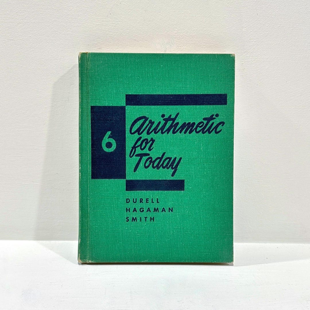 Vintage Textbook Arithmetic for Today 6, Durell, Hagaman, Smith, 1953 ...