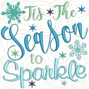 May include: Blue and green embroidery design with the text "Tis the Season to Sparkle" and snowflakes.