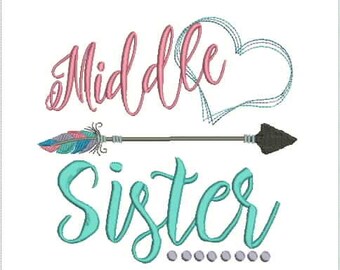 Middle Sister with heart Feather & Arrow Embroidery Design, Sibling embroidery, Machine Embroidery 519