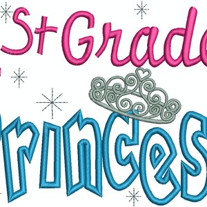 1st Grade Princess Embroidery design, Machine Embroidery Design, Back to School Embroidery Design, Crown,  First Grade, 293