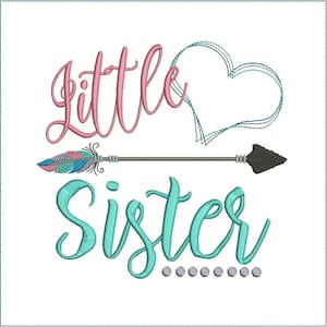 Little Sister with heart Feather & Arrow Embroidery Design, Sibling embroidery, Machine Embroidery 517