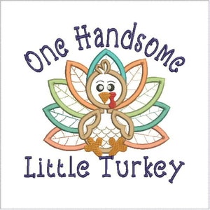 One Handsome Little Turkey, Cute Turkey, Thanksgiving Turkey, Fall Turkey, Applique, Machine embroidery design 521