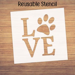 Love Dog Paw Stencil, Reusable Painting Stencil, Wood Sign Stencil, Cookie Stencil, Cardmaking Stencil, Wall Art Stencil, Wood Sign Stencil