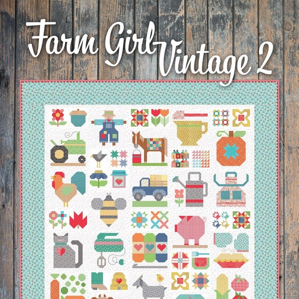 Farm Girl Vintage 2 Book Lori Holt of Bee in my Bonnet for It's Sew Emma ISE-931, • 45 unique 6” and 12” quilt blocks, 198 Pages