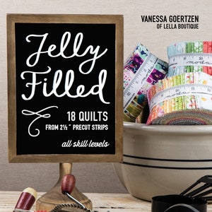 Jelly Filled Quilt Book By Vanessa Goertzen of Lella Boutique
