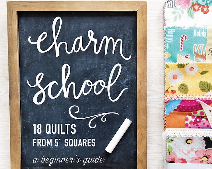 Charm School Quilt Book 18 Patterns by Vanessa Goertzen of Lella
