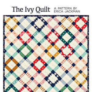 The Ivy Quilt Pattern KTQ158  by Kitchen Table Quilting