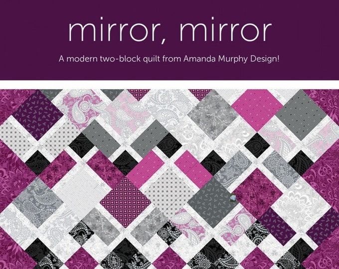 Mirror Mirror Quilt Pattern AMD085 Amanda Murphy Layer Cake Friendly Etsy