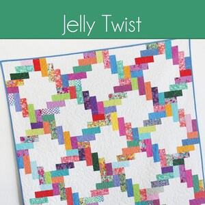 Jelly Twist Quilt Pattern CCS211 by Allison Harris for Cluck Cluck Sew