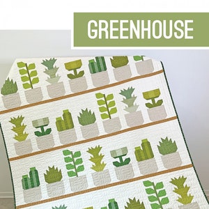 Greenhouse Quilt Pattern by Elizabeth Hartman EH037