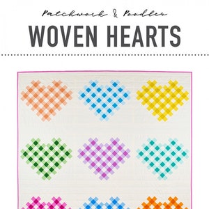 Woven Hearts Quilt Pattern by Patchwork and Poodle, Elaine Bergman Multiple sizes