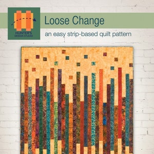 Loose Change Quilt Pattern Printed Paper only # HDS-005  From Hunter's Design Studio By, Sam Hunter