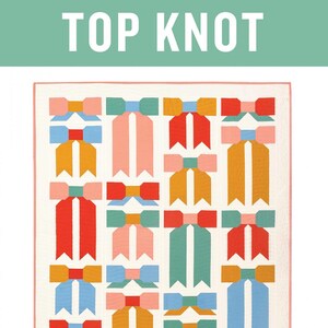 Top Knot Quilt Pattern PPP43 from Pen & Paper Patterns By Lindsey