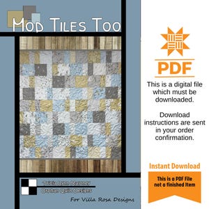 May include: A digital PDF download for a quilt pattern called "Mod Tiles Too" by Tricia Lynn Maloney. The pattern features a quilt design with squares in shades of blue, gray, and yellow.