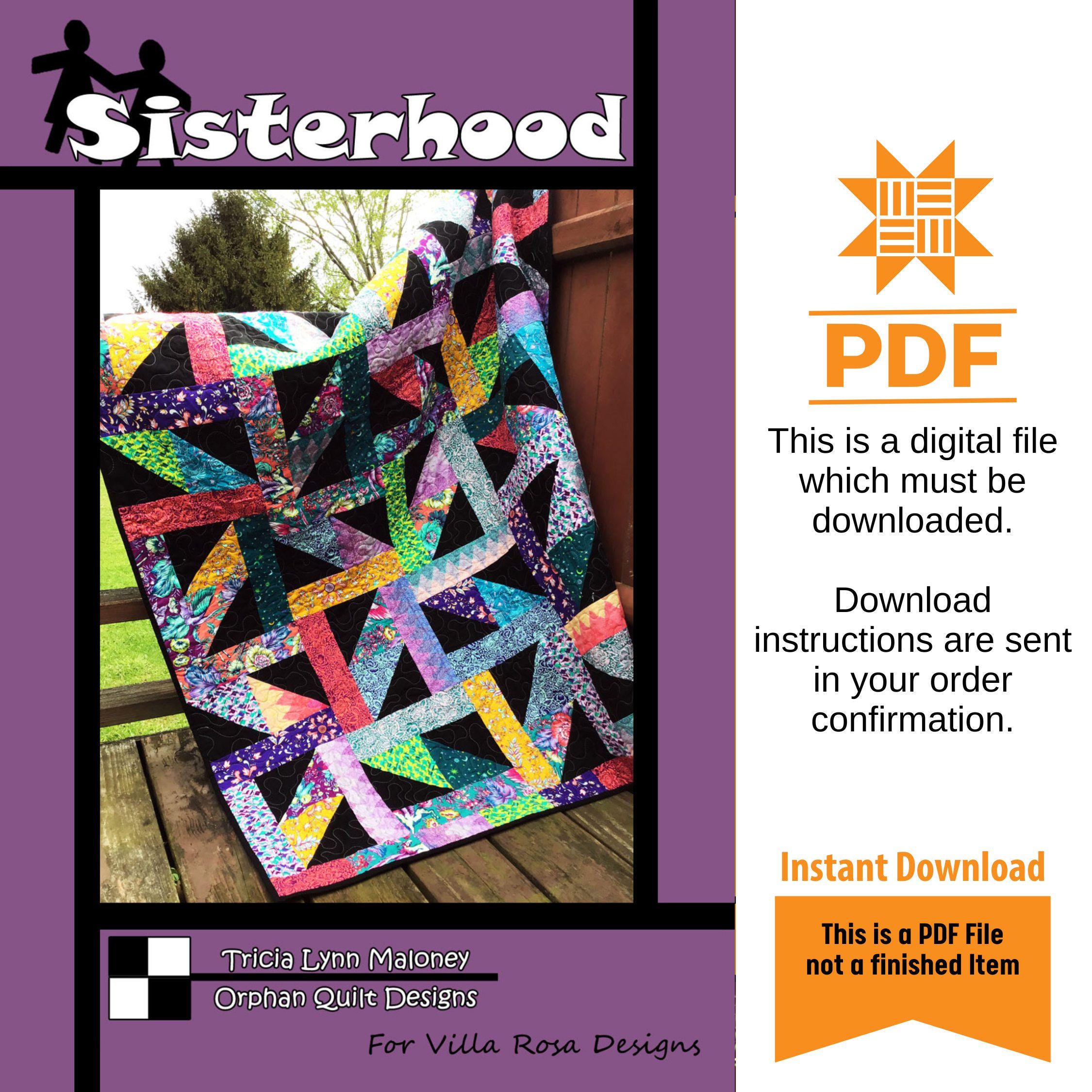Sisterhood Quilt Pattern Only - INSTANT DIGITAL DOWNLOAD - From Tricia Lynn Maloney for Villa Rosa Designs Size 50"x64"