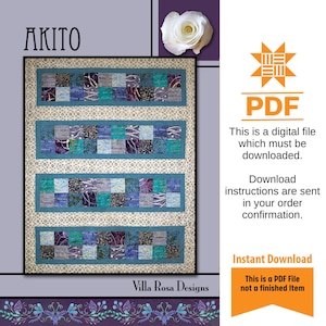 Akito Quilt Pattern Only - INSTANT DIGITAL DOWNLOAD - By Villa Rosa Designs Size 45" x 56"