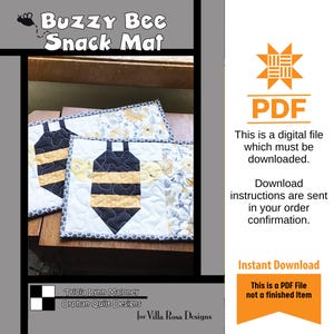 May include: A quilted snack mat with a bee design. The mat features a black and yellow bee shape on a white background. The text "Buzzy Bee Snack Mat" is at the top. The PDF file is available for instant download.