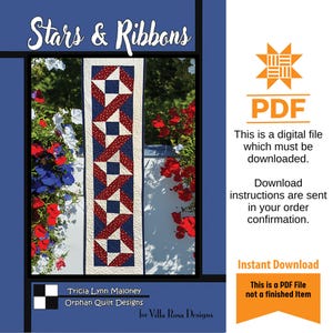 May include: A digital PDF file titled "Stars & Ribbons" featuring a patriotic quilt design with red, white, and blue star and ribbon patterns. The image includes text indicating it is an instant download and not a finished item.