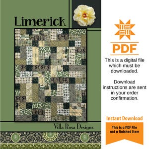 May include: A digital PDF file for a quilt pattern titled "Limerick" by Villa Rosa Designs. The quilt design features a patchwork of green, beige, and brown squares and rectangles. The image includes a flower and the text "Instant Download".