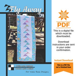 May include: A PDF pattern for a quilt table runner called "Fly Away" featuring a blue background with a row of colorful flying birds. The pattern is by Tricia Lynn Maloney, Orphan Quilt Designs, for Villa Rosa Designs.