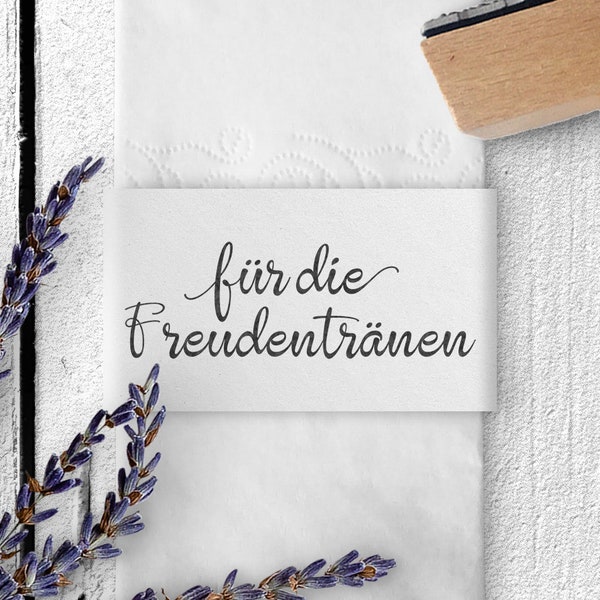 Für die Freudentränen Stempel, Hochzeitsstempel, Holzstempel, 50x20mm, Schreibschrift, Schnörkel, FS-005