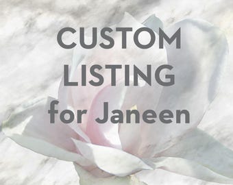 Custom Listing for Janeen