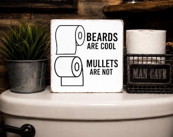 Letrero divertido para el baño, Las barbas son geniales, los mullets no, Decoración para el baño de la cueva del hombre, Letrero divertido para el inodoro, Baño rústico de granja, Regalo de broma para mí