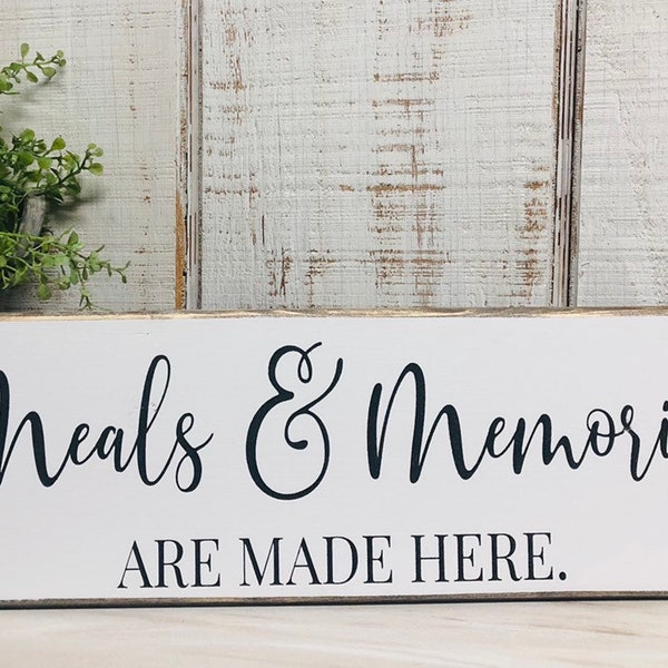 Farmhouse kitchen sign - meals and memories are made here - large kitchen dining room sign - size variations available