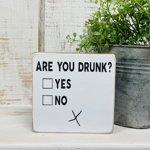Funny home bar wood sign, wine bar sign, are you drunk yes no, funny mancave garage sign