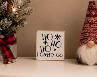 Funny Christmas Bathroom Sign, Ho I Gotta Go Decor