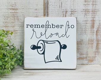 Funny Bathroom Sign – Remember to Reload, Farmhouse Decor - kids bathroom  reminders