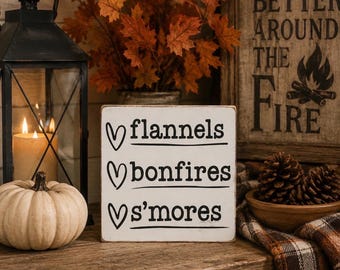 Fall autumn decor sign - flannels bonfires s’mores, sayings quotes