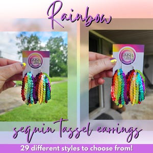 May include: Rainbow sequin tassel earrings in a variety of colors. The earrings are held up by a hand. The earrings have a rainbow of colors, including red, orange, yellow, green, blue, and purple. The text "Rainbow" and "sequin tassel earrings" are visible.