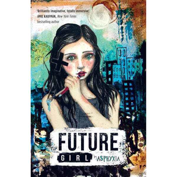 Future Girl - illustrated art journal YA novel for age 12 to adult, Deaf Auslan content.