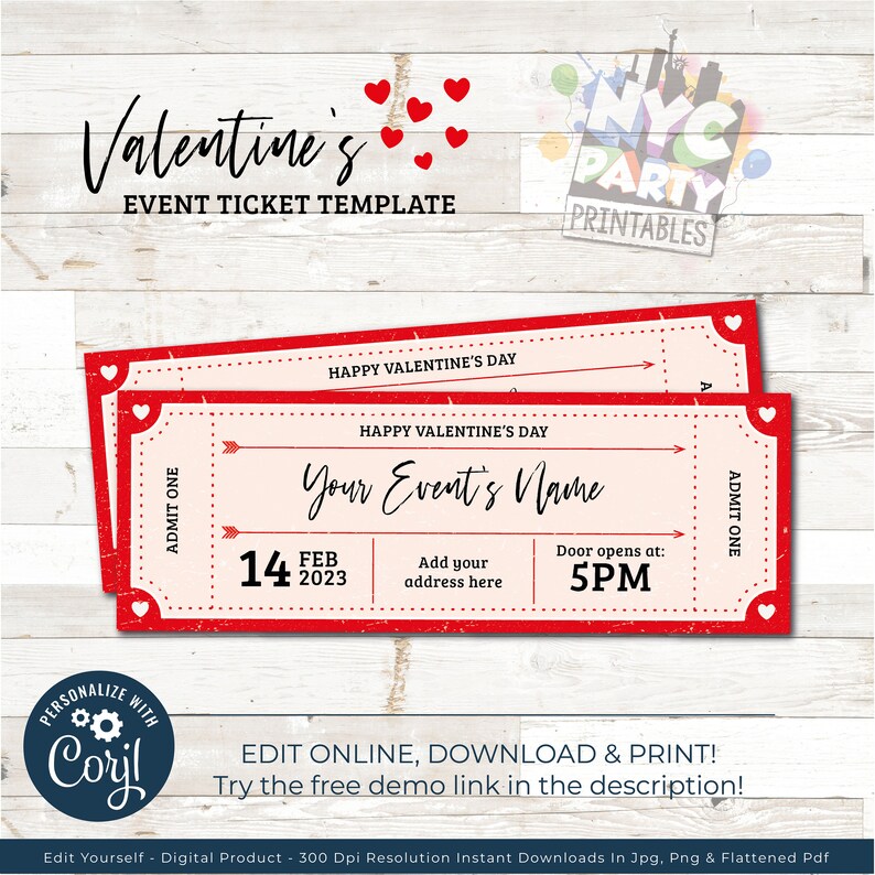 May include: Red and white printable Valentine's Day ticket template with the text "Your Event's Name", "Happy Valentine's Day", "14 Feb 2023", "Add your address here", "Door opens at: 5PM", and "Admit One".