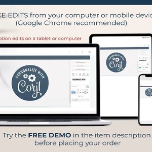 May include: A screenshot showing a computer screen and a mobile phone displaying a website with a logo that says "Personalize with Corjl". The website allows users to customize designs and create personalized products. The text "Try the FREE DEMO in the item description before placing your order" is displayed below the screenshot.
