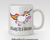Always Be A Unicorn Mug Cup Tea Coffee Funny Slogan Gift Present