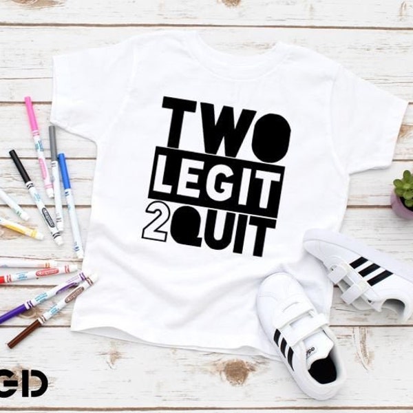 Two Legit 2 Quit - Birthday Shirt, Kids, Toddler, Hipster Tee, Party