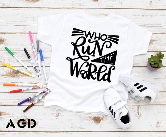Who Run the World, Girls, Beyonce, Kids, Toddler, T-shirt, Tee, Onesie,  Activist, Feminist - Etsy Canada